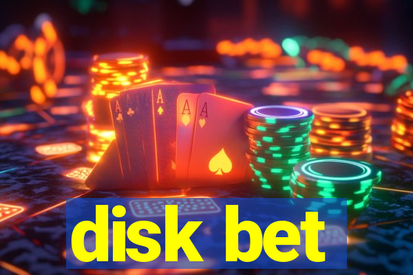 disk bet